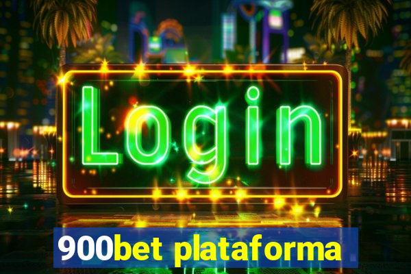 900bet plataforma